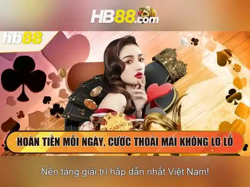 HB88 - Nền tảng cá cược trực tuyến an toàn và uy tín